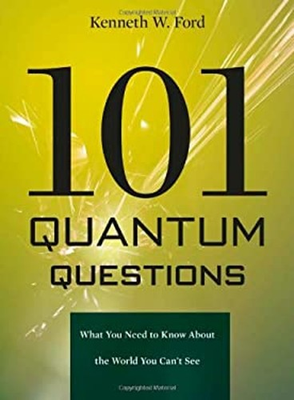 #ad 101 Quantum Questions : What You Need to Know about the World You $6.57