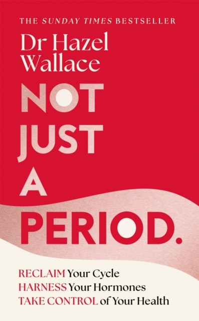Not Just a Period by Hazel Wallace Hardback - Image 4