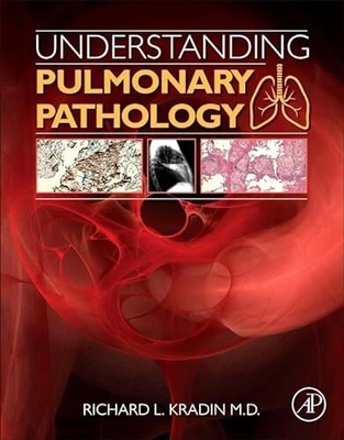 Understanding Pulmonary Pathology: Applying Pathological Findings