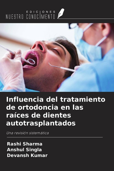 Influencia Del Tratamiento De Ortodoncia En Las RaíCes De Dientes Autotrasplanta-image
