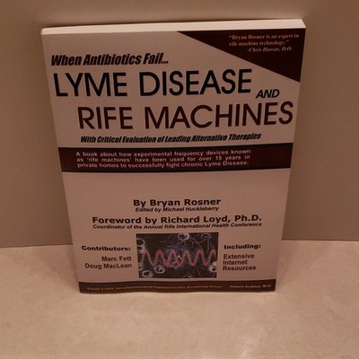 When Antibiotics Fail... Lyme Disease - Bryan Rosner (PB, 2007, Health)
