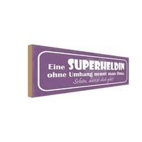 Holzschild 10X27 Cm Oma Superheldin Ohne Umhang Opa Deko Geschenk Holz Schild