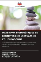 Vivek Thakur (U. A.) | MatÉRiaux BiomimÉTiques En Dentisterie Conservatrice...