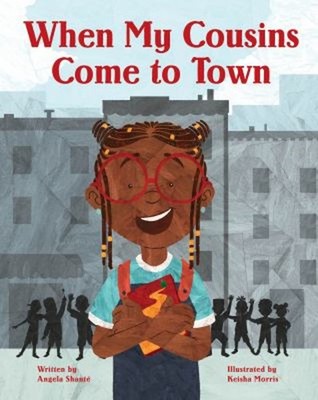 When My Cousins Come to Town Hardcover Angela Shanté