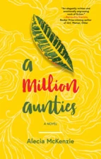 A Million Aunties - Hardcover By McKenzie, Alecia - GOOD