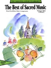 The Best of Sacred Music: Songs A-L Piano/Vocal (The Creative Concepts L - GOOD