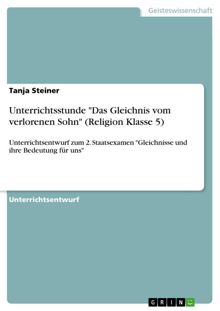 Thumbnail - Unterrichtsstunde Das Gleichnis Vom Verlorenen Sohn (religion Klasse
