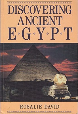 Discovering Ancient Egypt, David, A. Rosalie