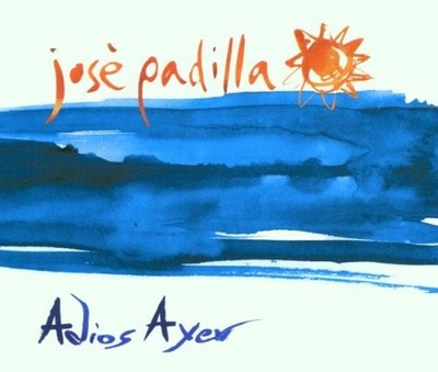 Jose Padilla Adios Ayer (CD) (UK IMPORT)