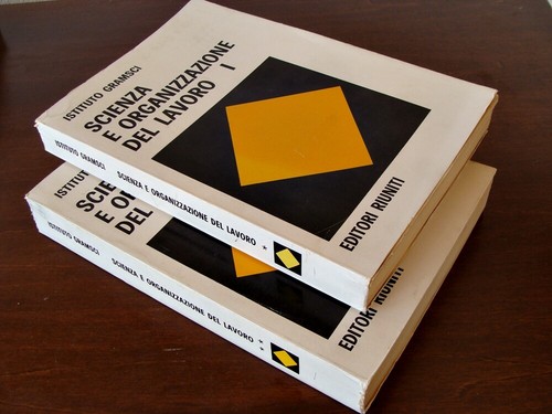 055) SCIENZA E ORGANIZZAZIONE DEL LAVORO - Istituto Gramsci 1973 (2 VOLL.) I II