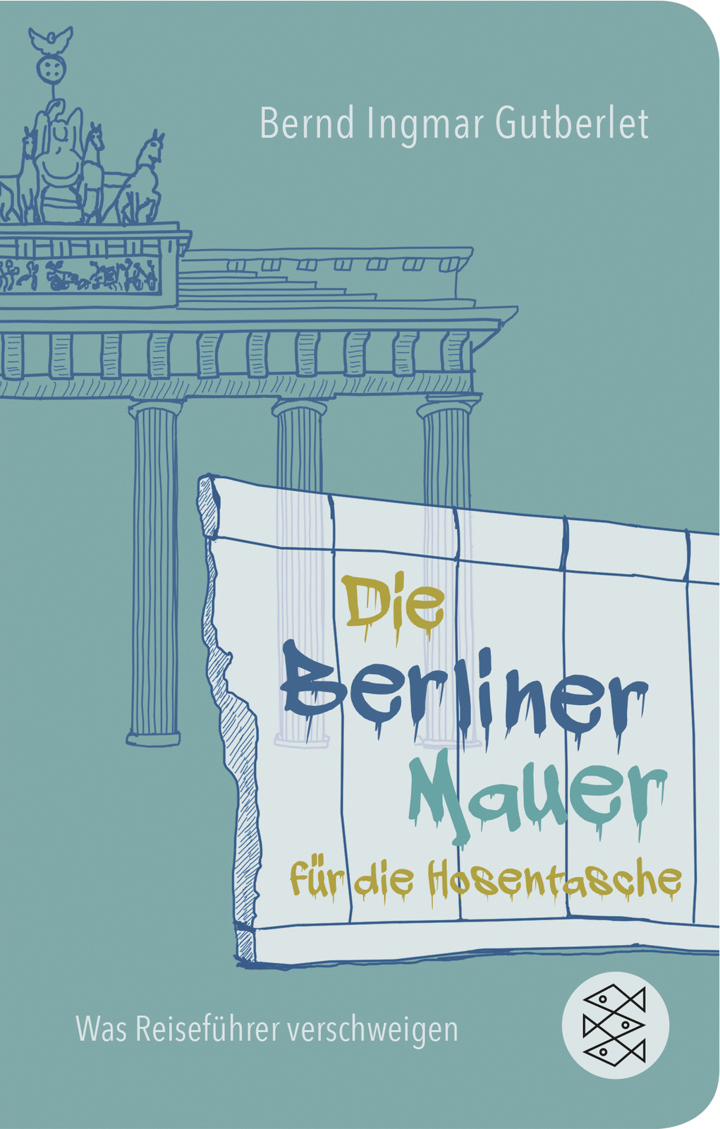 Thumbnail - Bernd Ingmar Gutberlet / Die Berliner Mauer Für Die Hosentasche