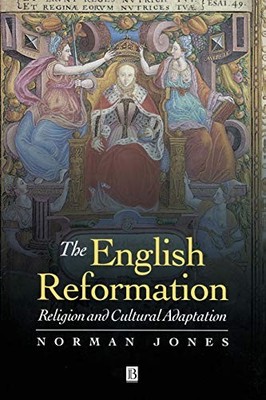 The English Reformation: Religion and Cultural Adaption
