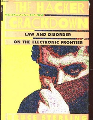 THE HACKER CRACKDOWN By Bruce Sterling - Hardcover *Excellent Condition*