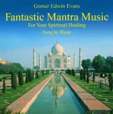 Gomer Edwin Evans - Fantastic Mantra Music