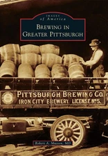 Brewing in Greater Pittsburgh (Images of America)