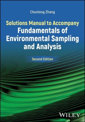 Solutions Manual to Accompany Fundamentals of Environmental Sampling and Analysi