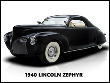 1940 Lincoln Zephyr New Metal Sign Classic Hot Rod Design - Sleek