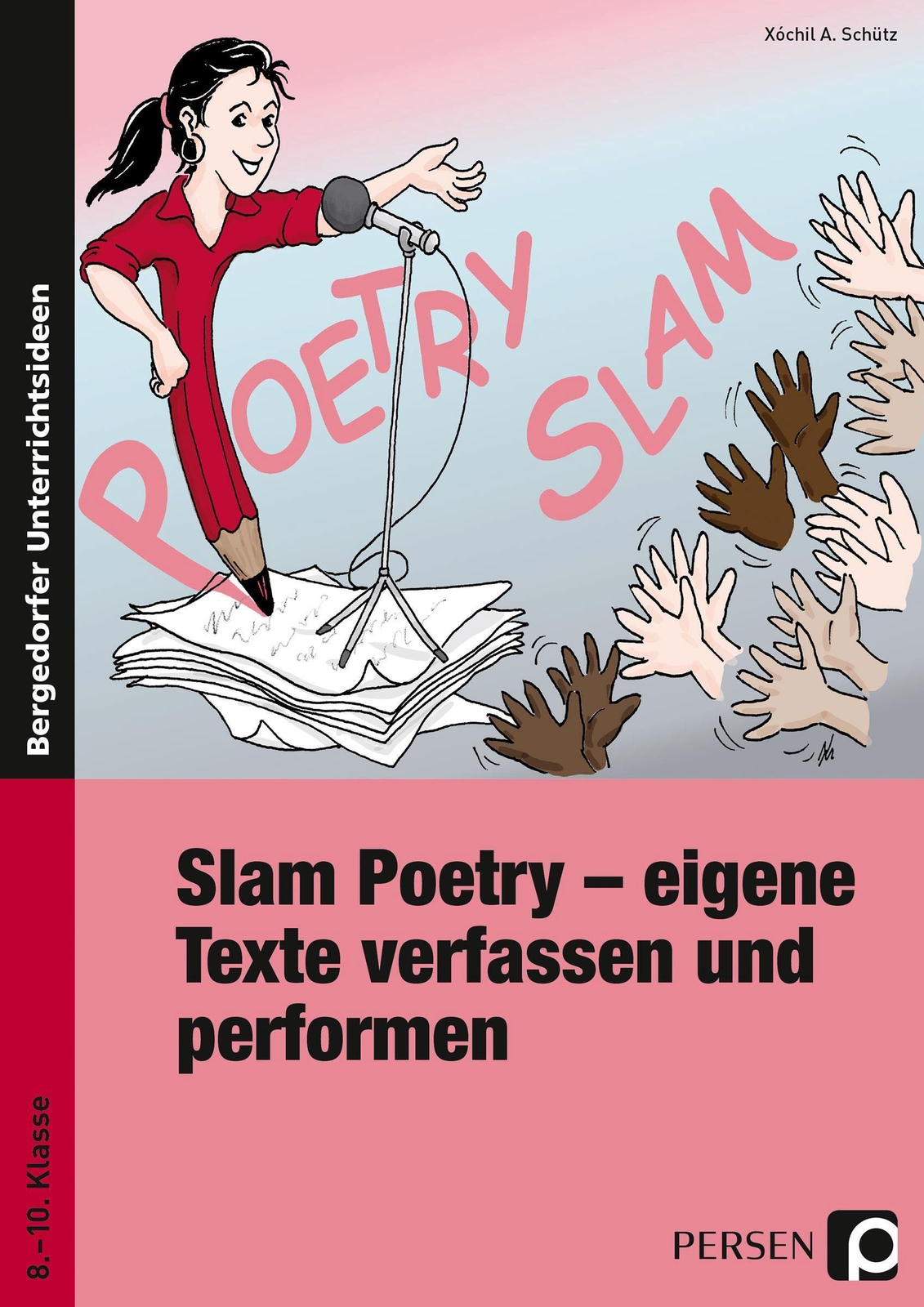 Thumbnail - Slam Poetry - Eigene Texte Verfassen Und Performen | Xóchil A. Schütz