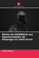 Singh Navtez | Efeito Do Mgnrega Nas Oportunidades De Emprego Na ÍNdia Rural