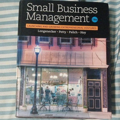 Small Business Management: Launching & Growing Entrepreneurial Ventures - GOOD
