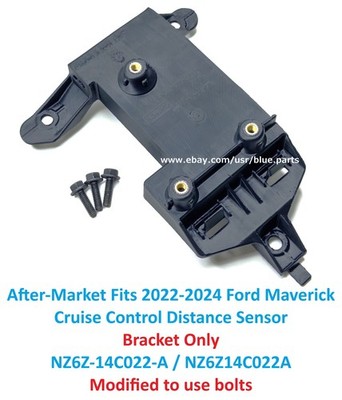 After-Market 2022-2024 Ford Maverick Front Cruise Control Radar Bracket only