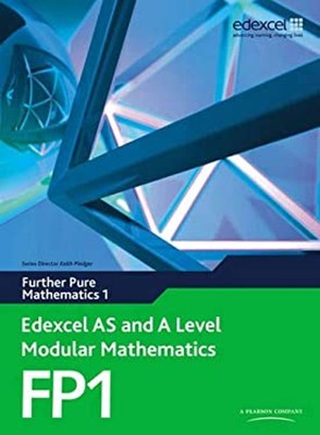 Edexcel AS and a Level Modular Mathematics Further Pure Mathemati