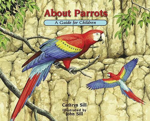 Cathryn Sill About Parrots (Copertina rigida) About. . .