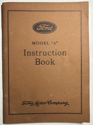 Ford Model A Car Instruction Manual
