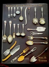 Couverts américains en argent, 1837-1910 par Noel D. Turner