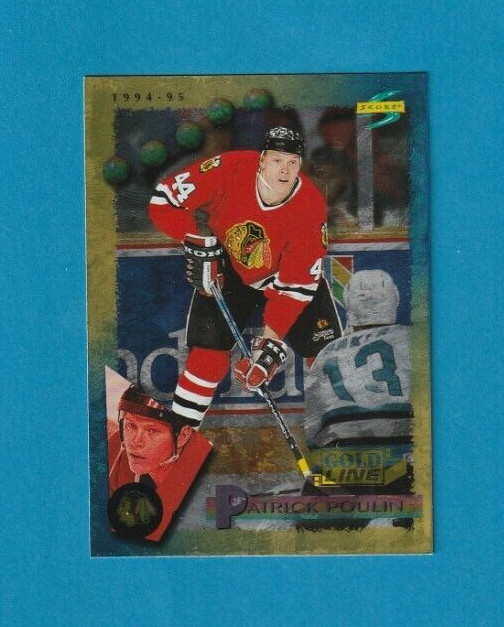 1994-95 Score GOLD LINE parallel # 6 Patrick Poulin CHICAGO BLACKHAWKS