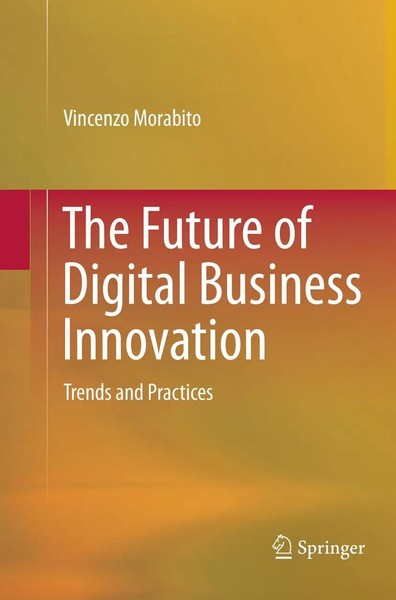 Vincenzo Morabito | The Future Of Digital Business Innovation | Taschenbuch-image