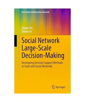 Social Network Large-Scale Decision-Making: Developing Decision Support Methods 