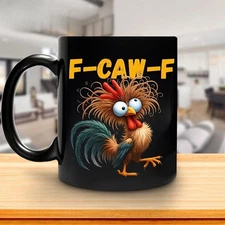 Funny F-CAW-F Chicken Coffee Mug, FCAWF Chicken 11oz 15oz