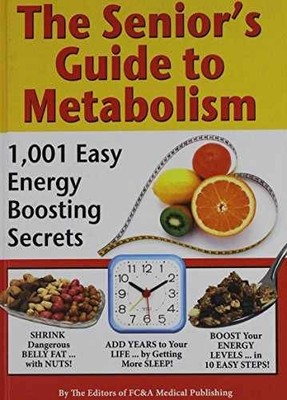 The Senior's Guide to Metabolism - Hardcover, by FC&A Publishing - Acceptable