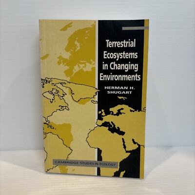 Terrestrial Ecosystems in Changing Environments by Herman H. Shugart (English) P