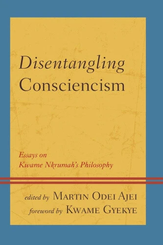 Disentangling Consciencism: Essays on Kwame Nkrumah's Philosophy (African - Bild 1 von 2