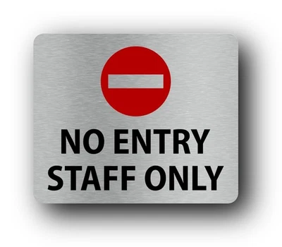 NORTH BY NORTH EAST Self-Adhesive No Entry Staff Only Sign - 120mm x 100mm