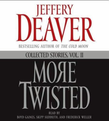 More Twisted: Collected Stories, Vol. II