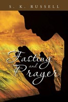 Fasting And Prayer S. K. Russell Taschenbuch Kartoniert / Broschiert Englisch