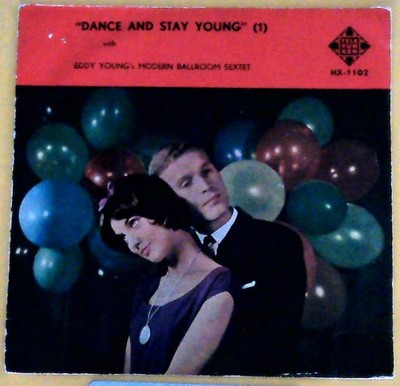 Eddy Young's modern Ballroom Sextet - Dance and stay young - Single 50er