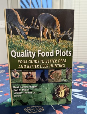 Quality Food Plots - Your Guide to - Paperback, by Kent Kammermeyer; Karl - Good