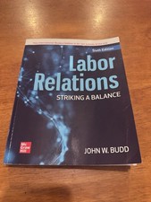 McGraw Hill Labor Relations: Striking a Balance 6th Ed John W. Budd PB