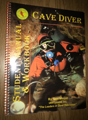 CAVE DIVER STUDENT MANUAL & WORKBOOK TOM MOUNT BOOK IANTD IAND