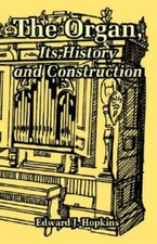 The Organ, Its History And Construction