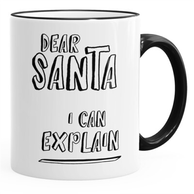 Tasse Weihnachten Dear Santa I can explain Kaffeetasse Teetasse Keramiktasse