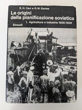 Carr - Davies Le origini della pianificazione sovietica vol I Einaudi 1972 