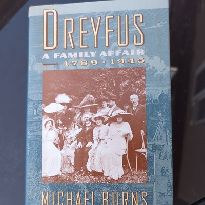 Dreyfus: Eine Familienangelegenheit, 1789-1945 von Burns, Michael Buch Das billige schnell kostenlos