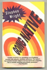 Stephen WRIGHT / Going Native Uncorrected Proof 1st 1993