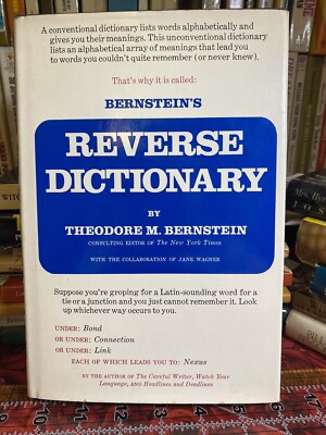 Bernstein s Reverse Dictionary By Theodore M Bernstein 1975
