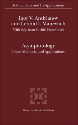 Asymptotology: Ideas, Methods, and Applications (Hardback or Cased Book)